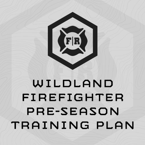Wildland Firefighter Pre Season