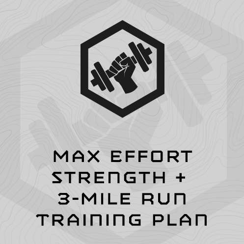 Max Effort Strength 3-Mile Run Training Plan Mountain Tactical